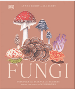 0124   Fungi: Discover the Science and Secrets Behind the World of Mushrooms