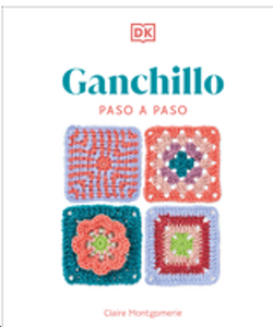 Ganchillo Paso a Paso (Crochet Stitches Step-By-Step)