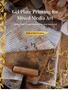 Gel Plate Printing for Mixed-Media Art: Taking Your Visual Storytelling to a New Level