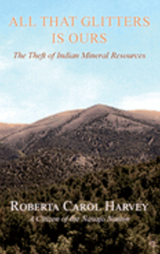 1023   All That Glitters Is Ours: The Theft of Indian Mineral Resources