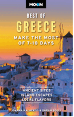 Moon Best of Greece: Make the Most of 7-10 Days (Travel Guide) (1ST ed.)