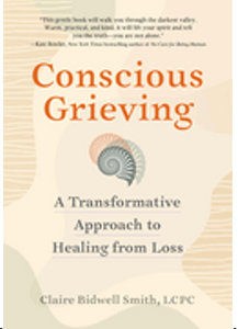 Conscious Grieving: A Transformative Approach to Healing from Loss