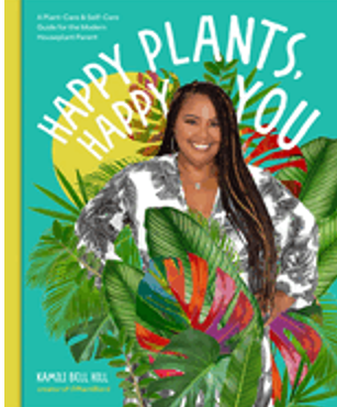 1123    Happy Plants, Happy You: A Plant-Care & Self-Care Guide for the Modern Houseplant Parent