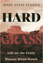 Hard Grass: Life on the Crazy Woman Bison Ranch   (New in Paperback)