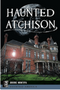 Haunted Atchison 