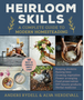 1123    Heirloom Skills: A Complete Guide to Modern Homesteading