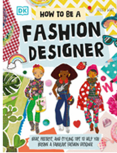 How to Be a Fashion Designer: Ideas   (Careers for Kids)