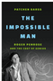 Impossible Man, The: Roger Penrose and the Cost of Genius