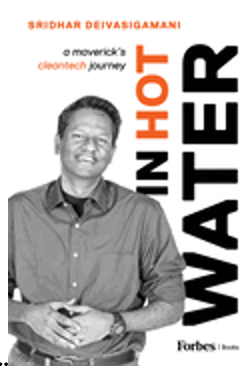 In Hot Water: A Maverick's Cleantech Journey