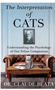 1024    Interpretation of Cats, The: Understanding the Psychology of Our Feline Companions