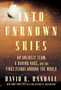 Into Unknown Skies: An Unlikely Team, a Daring Race, and the First Flight Around the World