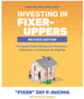 Investing in Fixer-Uppers, Revised Edition   (2ND ed.)