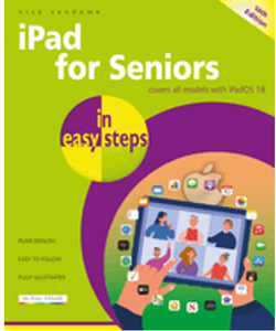 iPad for Seniors in Easy Steps: Covers All Models with iPad OS 18 