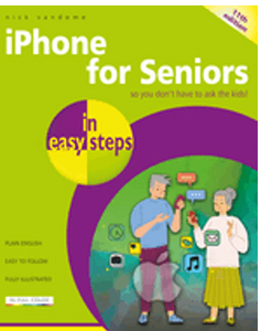 iPhone for Seniors in Easy Steps: Covers IOS 18