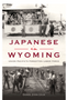 Japanese in Wyoming: Union Pacific's Forgotten Labor Force (American Heritage)