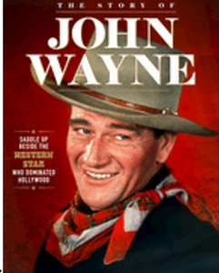 Story of John Wayne: The Ultimate Collector's Guide