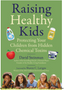 Raising Healthy Kids: Protecting Your Children from Hidden Chemical Toxins