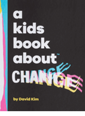 Kids Book about Change, A (Kids Book)