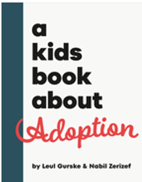 Kids Book about Adoption, A (Kids Book)