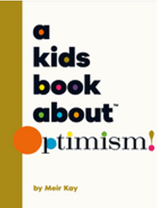 Kids Book about Optimism, A (Kids Book)