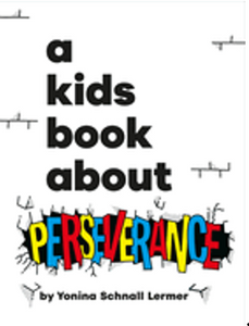 Kids Book about Perseverance, A (Kids Book)