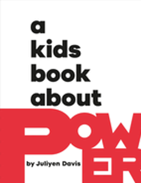 Kids Book about Power, A (Kids Book)