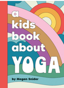 Kids Book about Yoga, A  (Kids Book)