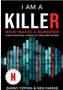 0923  I Am a Killer: What Makes a Murderer: Their Shocking Stories in Their Own Words
