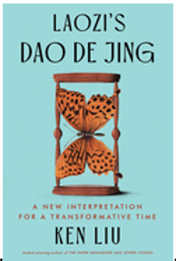 0824  Laozi's DAO de Jing: A New Interpretation for a Transformative Time