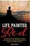 Life Painted Red