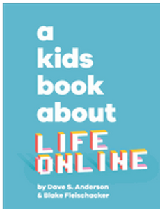Kids Book about Life Online, A (Kids Book)