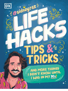 0824    Life Hacks, Tips and Tricks: And More Things I Didn't Know Until I Was in My 30s