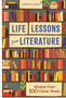 Life Lessons from Literature: Wisdom from 100 Classic Works