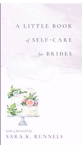 Little Book of Self-Care for Brides, A