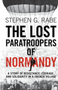 Lost Paratroopers of Normandy, The
