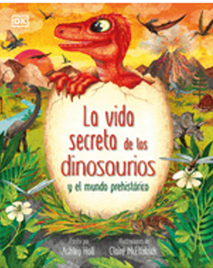 La Vida Secreta de Los Dinosaurios Y El Mundo Prehistórico (Prehistoric Worlds)  (Spanish)