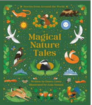 Magical Nature Tales: Stories from Around the World