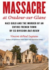 Massacre at Oradour-Sur-Glane