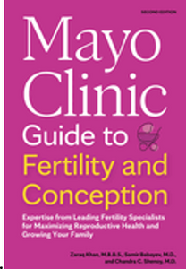 Mayo Clinic Guide to Fertility and Conception  (Mayo Clinic Parenting Guides)    (2ND ed.)