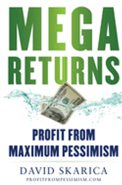 Mega Returns: Profit from Maximum Pessimism