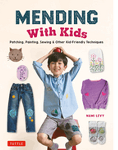 0923   Mending with Kids: Patching, Painting, Sewing and Other Kid-Friendly Techniques