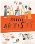 1023   Mini Artists: 20 Projects Inspired by the Great Artists