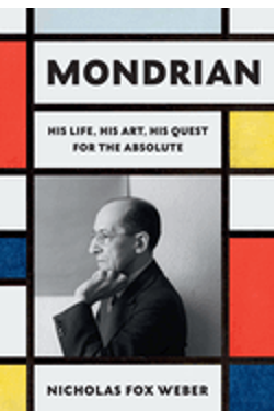 1024   Mondrian: His Life, His Art, His Quest for the Absolute