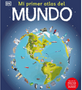 0923  Mi Primer Atlas del Mundo (Children's Illustrated Atlas)