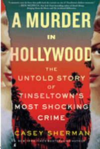 0224    Murder in Hollywood, A: The Untold Story of Tinseltown's Most Shocking Crime