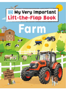 My Very Important Lift-The-Flap Book Farm