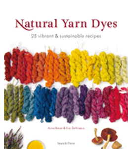 0325     Natural Yarn Dyes: 25 Vibrant and Sustainable Recipes