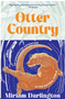 Otter Country: An Unexpected Adventure in the Natural World