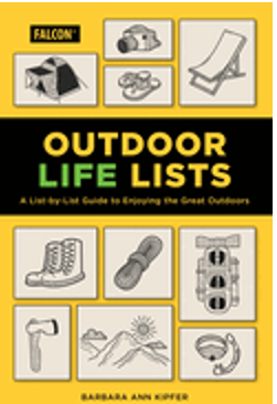 Outdoor Life Lists: A List-By-List Guide to Enjoying the Great Outdoors