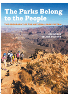 Parks Belong to the People, The: The Geography of the National Park System